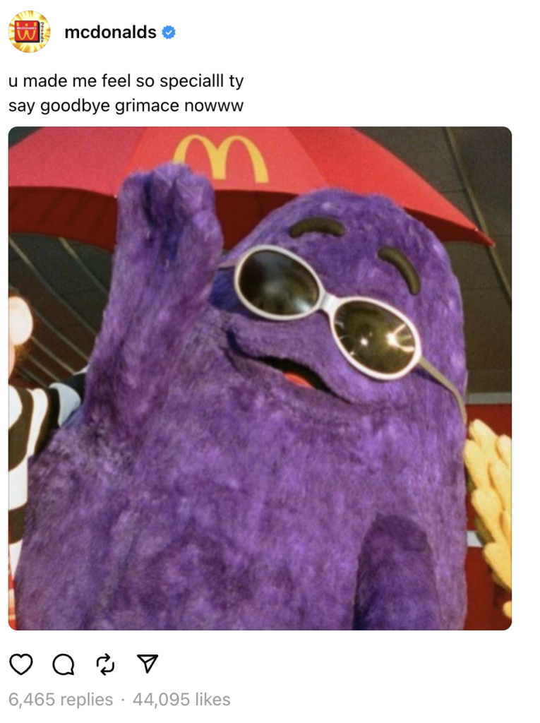 A screenshot of a Thread from McDonald's featuring a picture of their character Grimace and copy that reads, "u made me feel so special ty. say goodbye grimace now."